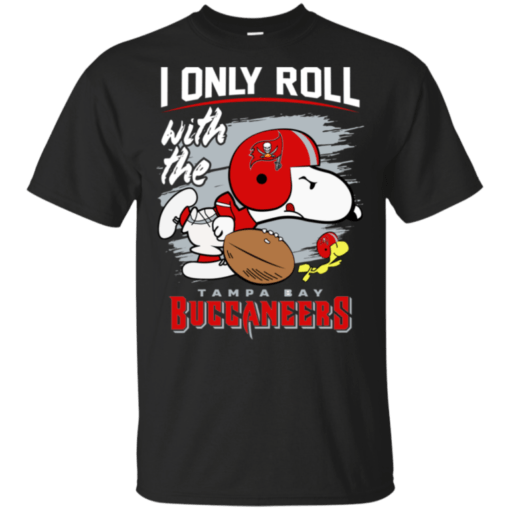Snoopy I Only Roll With Buccaneers Football Team T-Shirt For Fan