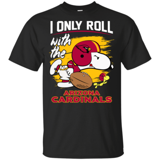 Snoopy I Only Roll With Cardinals Football Team T-Shirt For Fan