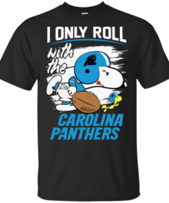 Snoopy I Only Roll With Panthers Football Team T-Shirt For Fan