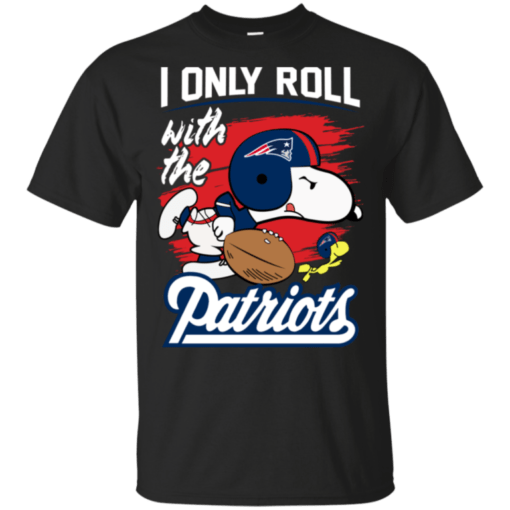 Snoopy I Only Roll With Patriots Football Team T-Shirt For Fan