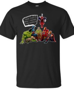 Stan Lee And Superheroes – And That’s How I Saved The World Shirt