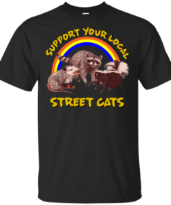 Support Your Local Street Cats Shirt