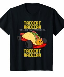 Tacocat Racecar Spelled Backwards Shirt Cinco de Mayo Gift
