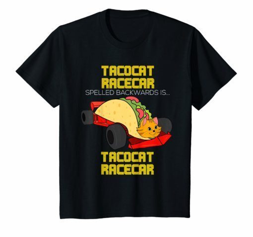 Tacocat Racecar Spelled Backwards Shirt Cinco de Mayo Gift