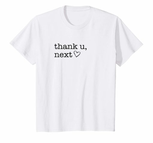 Thank u, Next Tshirt, Funny Boyfriend Tees, Thank You shirt