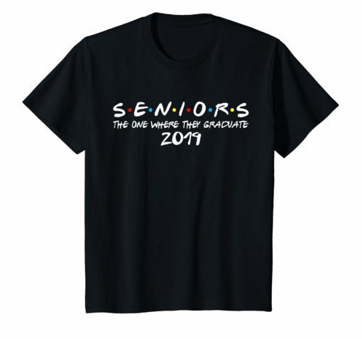The One Where They Graduate Seniors 2019 T-Shirt