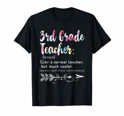 Third 3rd Grade Teacher Definition Shirt Teacher Team Flower