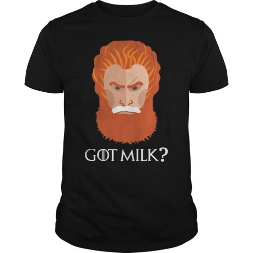 Tormund Giantsbane Got Giant’s Milk 2019 Shirt