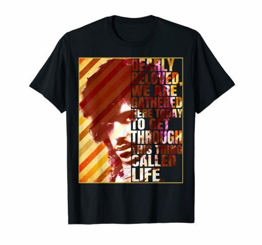 Vintage Dearly Beloved We Are Gathered Here Today T-Shirt