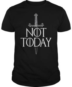 Womens Not Today Sword Shirt