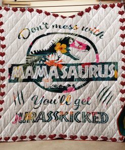 Don’t Mess With Mamasaurus Mix Flower Mother’s Day Quilt