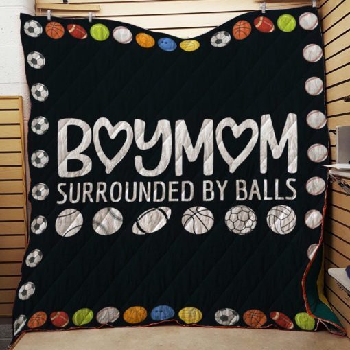 Boy Mom Surrounded By Balls Quilt