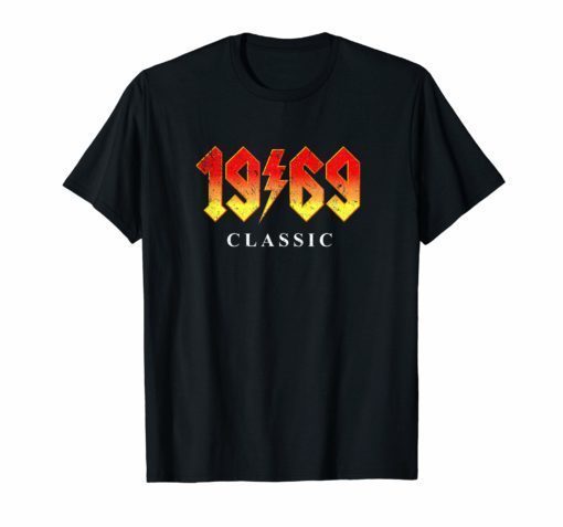 50th Birthday Gift T Shirt 1969 Classic Rock Legend