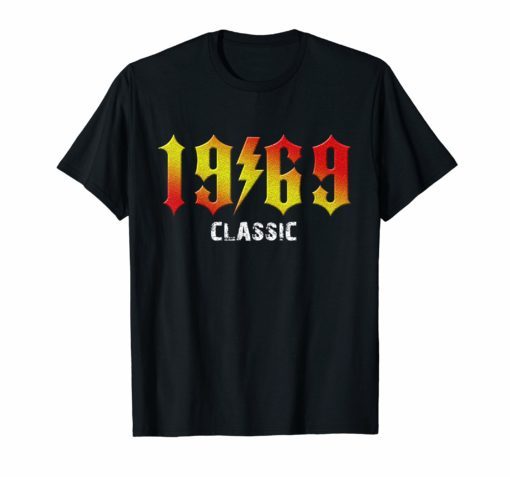 50th Birthday Gift T Shirt 1969 Classic Rock Legend Tees