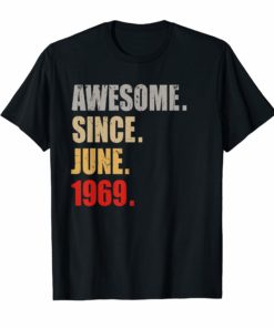 50th Birthday Gifts T Shirt Vintage Awesome Since June 1969