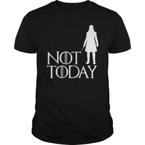 Arya Not Today T-Shirt