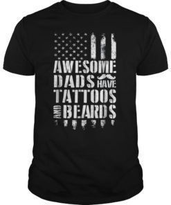 Awesome Dads Have Tattoos and Beards TShirt Fathers Day Gift