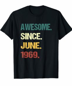 Awesome Since June 1969 - 50th Birthday T-Shirt