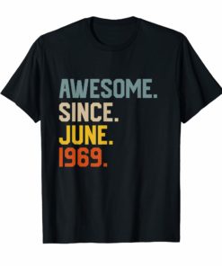 Awesome Since June 1969 Shirt Vintage 50th Birthday Gift T-Shirt