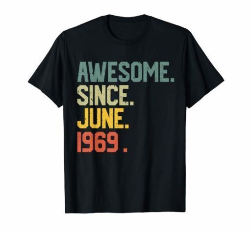 Awesome since June 1969 T-Shirt Vintage 50th Birthday gift