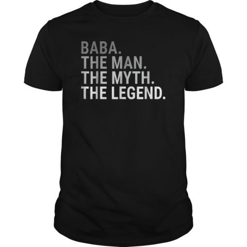 Baba The Man The Myth Legend Father's Day Gift For Grandpa Tee Shirt