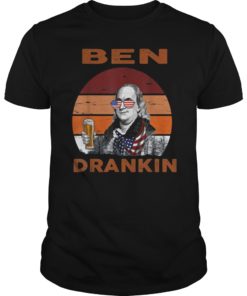Ben Drankin 4th of July Funny Benjamin Franklin Drinking T-Shirt