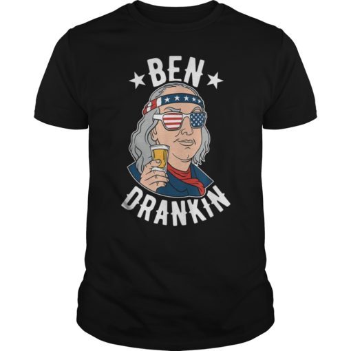 Ben Drankin 4th of July Funny Benjamin Franklin T-Shirt