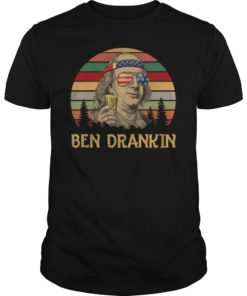 Ben Drankin Shirt 4th July Independence Day Party T-Shirt