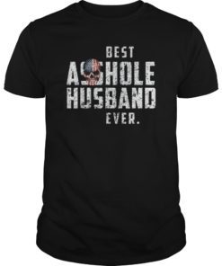 Best Asshole Husband Ever T-Shirt Distressed Gift Tee
