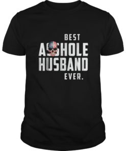 Best Asshole Husband Ever T-Shirt Funny Gift Tee for Guys