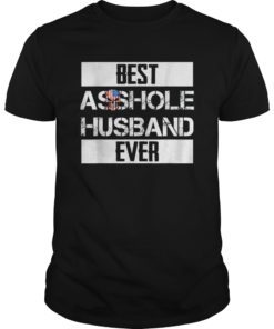 Best Asshole Husband Ever TShirt