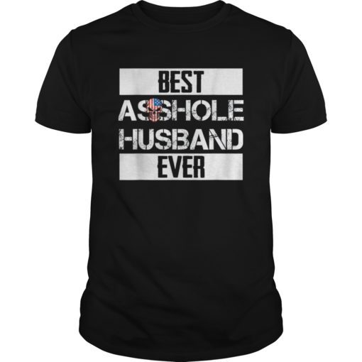 Best Asshole Husband Ever TShirt