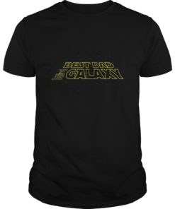 Best Dad In The Galaxy Fathers Day Shirt Nerd Gifts