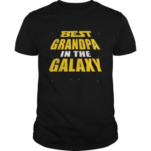 Best Grandpa In The Galaxy Gift Shirt For Grandpa
