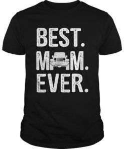 Best Mom Jeep Ever T shirt Mom Gift Mother’s Day