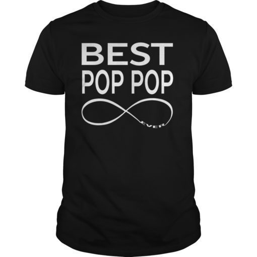 Best Pop-Pop Ever Gift Father's Day T-Shirts