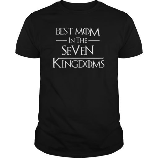 Best mom in the kingdoms t-shirt gift for mom on mothers day