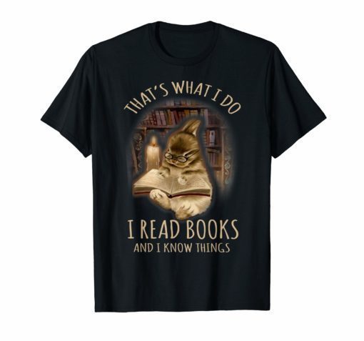 Bunny That's What I Do I Read Books And I Know Things T-Shirt
