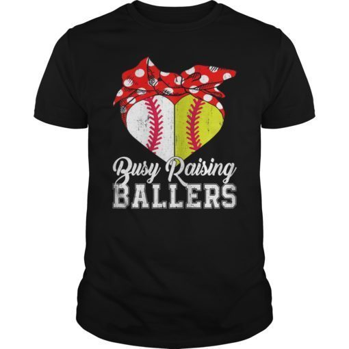 Busy Raising Ballers Softball Baseball Shirt