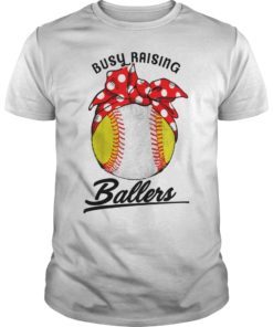 Busy Raising Ballers Softball Baseball Tee Shirt
