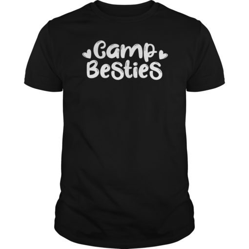 Camp Besties Shirt Cute Best Friend Summer Camper Girl Gift T-Shirt