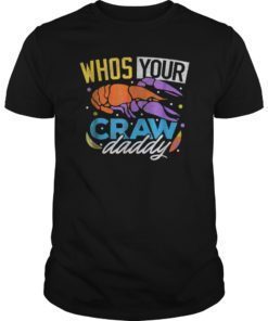 Crawfish Beads Dad Mardi Gras T-shirt Who's Your Crawdaddy