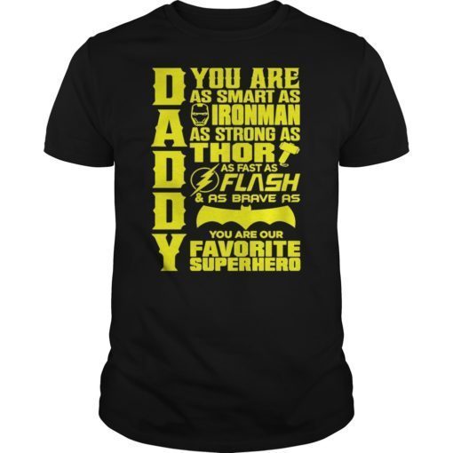 DAD You Are My Favorite Superhero Unisex Tee Shirts