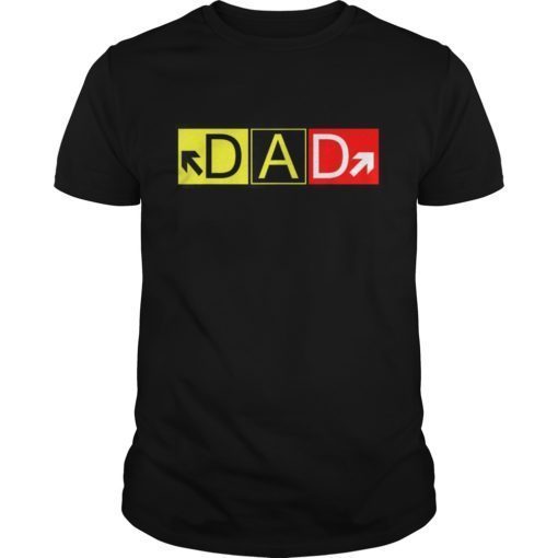 Dad Airport Taxiway Sign Pilot For Father's day gift T-Shirts