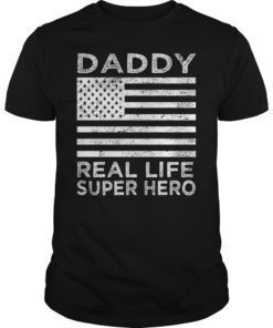 Daddy Real Life Super Hero Funny T-Shirt