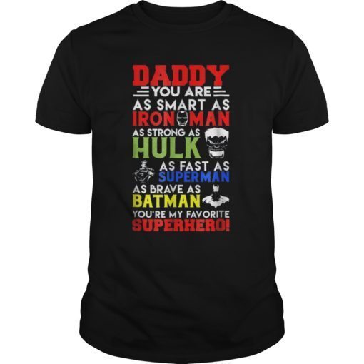 Daddy You Are My Favorite Superhero Family T-Shirt Super Dad