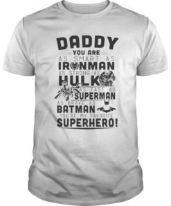 Daddy You Are My Favorite Superhero Family Tee Shirts Super Dad