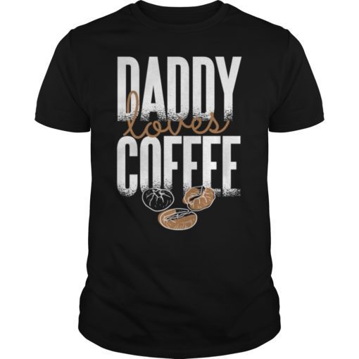 Daddy loves Coffee Fathers Day Classic T-Shirt