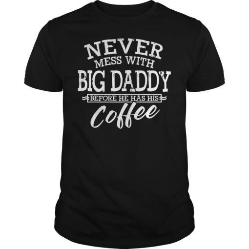 Daddy loves Coffee Fathers Day Unisex Tee Shirt