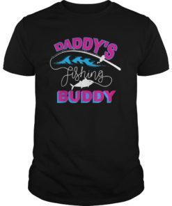 Daddy's Fishing Buddy For Men And Women Who Loves Fishing T-Shirt